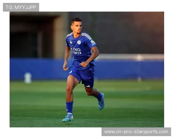 莱斯特城谋划引援新篇章：寻找拥有爆发力的边锋点燃未来希望